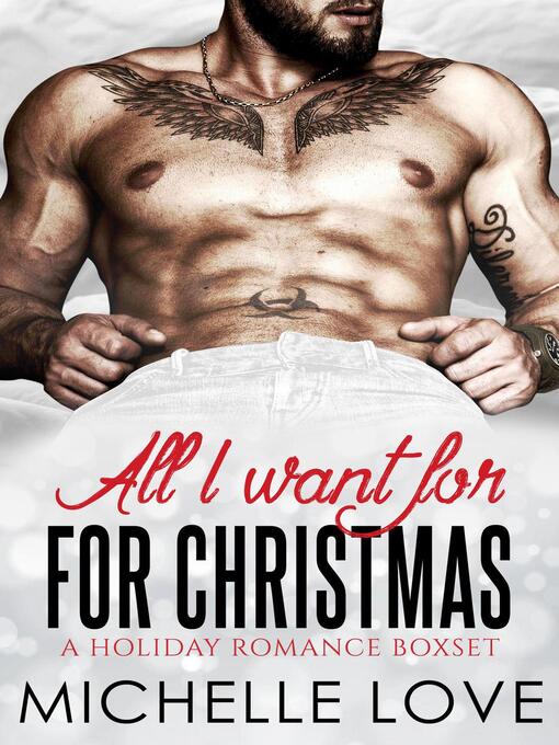 Title details for All I Want For Christmas by Michelle Love - Wait list